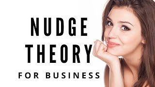 Nudge Theory In Business With Examples Explainer [upl. by Larimore464]