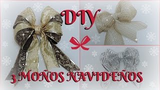 DIY 3 MOÑOS NAVIDEÑOS Cómo hacer un moño navideño de 3 formas [upl. by Harobed]