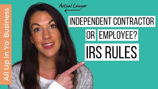 Independent Contractor vs Employee What the IRS Says About It [upl. by Esenaj66]