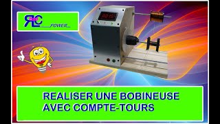 RÉALISER UNE BOBINEUSE AVEC COMPTETOURS [upl. by Adnof]