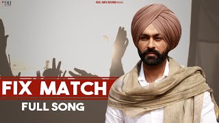 Fix Match Full Song  Tarsem Jassar  Vehli Janta Records  Punjabi Songs 2020 [upl. by Seward758]