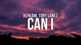 Kehlani  Can I Lyrics ft Tory Lanez [upl. by Salim164]