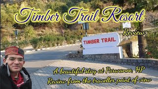 Timber Trail Resort  Himachal  Hotel Review  Parwanoo [upl. by Marsha]