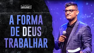 Tiago Brunet  A forma de Deus trabalhar poucos sabem disso [upl. by Saint]