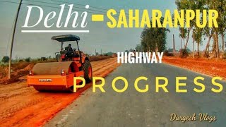 Delhi Saharanpur Highway  Road Trip  NH709BSH57  Durgesh Vlogs [upl. by Martinez]