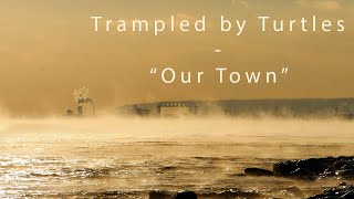 Trampled by Turtles  quotOur Townquot  Iris DeMent cover Official Video [upl. by Resay]