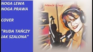 NOGA LEWA NOGA PRAWAZabawa na dzień babciRuda tańczyCzadomen Mania Sing cover [upl. by Spearing]