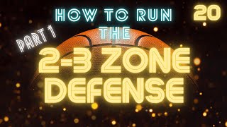 How to Run a 2 3 Zone Defense Part 1 [upl. by Lenore]