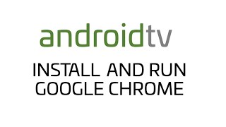 Android TV  How do I install and run Google Chrome on my TV [upl. by Llehsor]