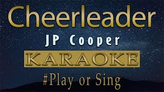 JP Cooper  Cheerleader  Karaoke [upl. by Pufahl]