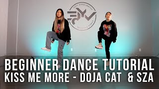 BEGINNER DANCE TUTORIAL  Kiss Me More  SZA amp Doja Cat Choreography [upl. by Varini469]