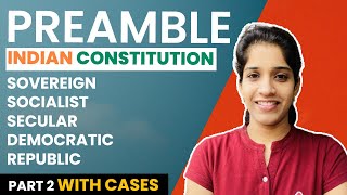 Preamble  Sovereign Socialist Secular Democratic Republic with cases  Indian Constitution [upl. by Eaned]