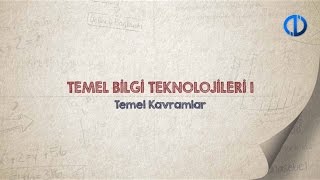 TEMEL BİLGİ TEKNOLOJİLERİ I  Ünite 1 Konu Anlatımı 1 [upl. by Jessen]