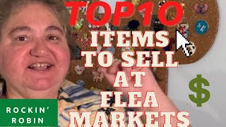 Top 10 Items to sell at Flea Markets in 2021 [upl. by Clynes]