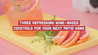 Three Refreshing WineBased Cocktails For Your Next Patio Hang [upl. by Kamin619]