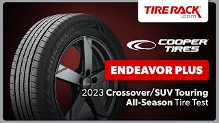 Testing the Cooper Endeavor Plus 2023  Tire Rack [upl. by Yahsal]