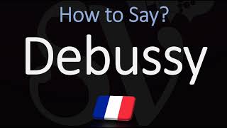 How to Pronounce Debussy CORRECTLY [upl. by Critta]