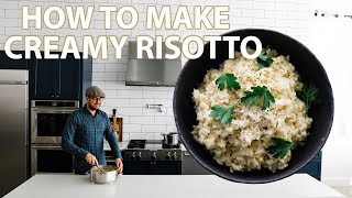 The Best Creamy Risotto Recipe [upl. by Aicitel]