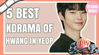 Hwang In Yeop Must Watch Kdrama Series and Movies [upl. by Eolhc]