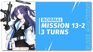 Blue Archive  Mission 132 Normal 3 Turns [upl. by Oicnerolf]