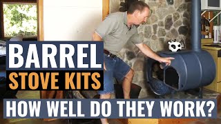 Barrel Stove Kits  How Well Do They Work [upl. by Schnurr678]