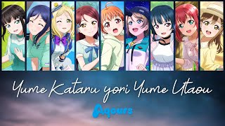 Yume Kataru yori Yume Utaou  Aqours FULL KanRomEng  COLOR CODED Lyrics [upl. by Killian]