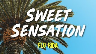 Flo Rida  Sweet Sensation Lyrics Video [upl. by Francene751]