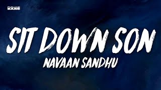 Sit Down Son  Navaan Sandhu LyricsEnglish Meaning [upl. by Garin]