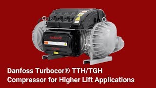 Danfoss Turbocor® TTHTGH Compressor for Higher Lift Applications [upl. by Ricard]