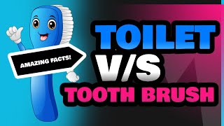 Toilet and Tooth Brush [upl. by Helfand]