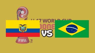 Ecuador VS Brasil 13  Mundial Sub 17 [upl. by Ynttirb]