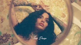 Kehlani  Too Deep Official Audio [upl. by Sara]