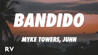 Myke Towers x Juhn  Bandido LetraLyrics [upl. by Moody]