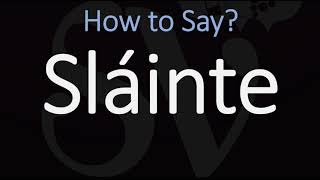 How to Pronounce Sláinte CORRECTLY  Say Cheers in Irish on St Patricks Day [upl. by Oehsen]