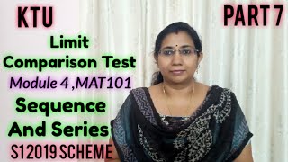 Limit Comparison Test  Sequence And Series  Module 4MAT101S1 KTU Maths Part 7 [upl. by Loy201]