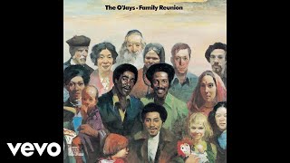 The OJays  Family Reunion Official Audio [upl. by Atsyrc627]