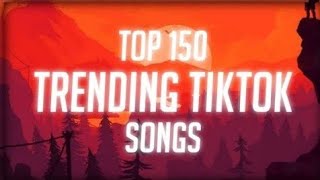 Top 150 Trending Tiktok Songs With Lyrics Tiktok [upl. by Langan]