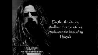 Rob Zombie  Dragula Hot Rod Herman Remix LYRICS [upl. by Arty]