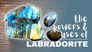 Labradorite Spiritual Meaning Powers And Uses [upl. by Aleron373]