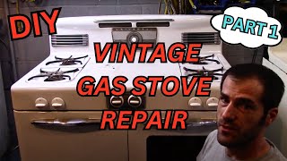 Part 1 How To Repair And Restore A Vintage Gas Stove [upl. by Lerat]