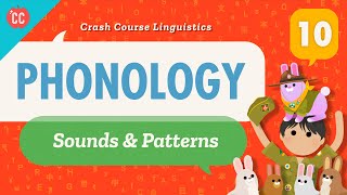 Phonology Crash Course Linguistics 10 [upl. by Sirroned104]