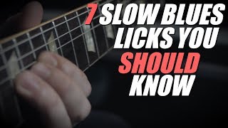 7 Slow Blues Licks You Should Know  With TAB [upl. by Annekcm]