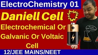 Class 12 Chapter 2 I ElectroChemistry 01  Daniell Cell  Electrochemical  Galvanic  Voltaic Cell [upl. by Anilek892]