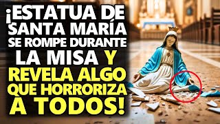 ¡Estatua De Santa María Se Rompe Durante La Misa Y Revela Algo Que Horroriza A Todos [upl. by Arbas]