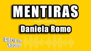 Daniela Romo  Mentiras Versión Karaoke [upl. by Ainet]