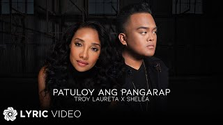 Patuloy Ang Pangarap  Troy Laureta x Sheléa Lyrics [upl. by Denise922]