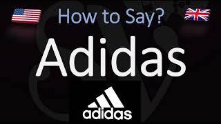 How to Pronounce Adidas CORRECTLY [upl. by Giana602]