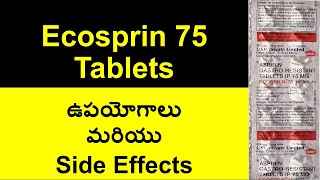 Ecosprin 75 tablet uses Side Effects in Telugu  Aspirin Gastroresistant Tablets IP [upl. by Enneillij]