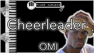 Cheerleader  OMI  Piano Karaoke Instrumental [upl. by Plume]