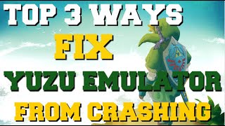 TOP 3 WAYS TO FIX YUZU EMULATOR FROM CRASHING HOW TO STOP YUZU EMULATOR FROM CRASHING [upl. by Harrietta]